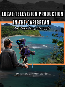 Local Television Production in the Caribbean: An unending struggle book cover